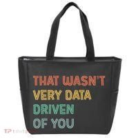 Retro That WasnT Very Data Driven Of You Funny Data Analyst Tote Bag thumb 0