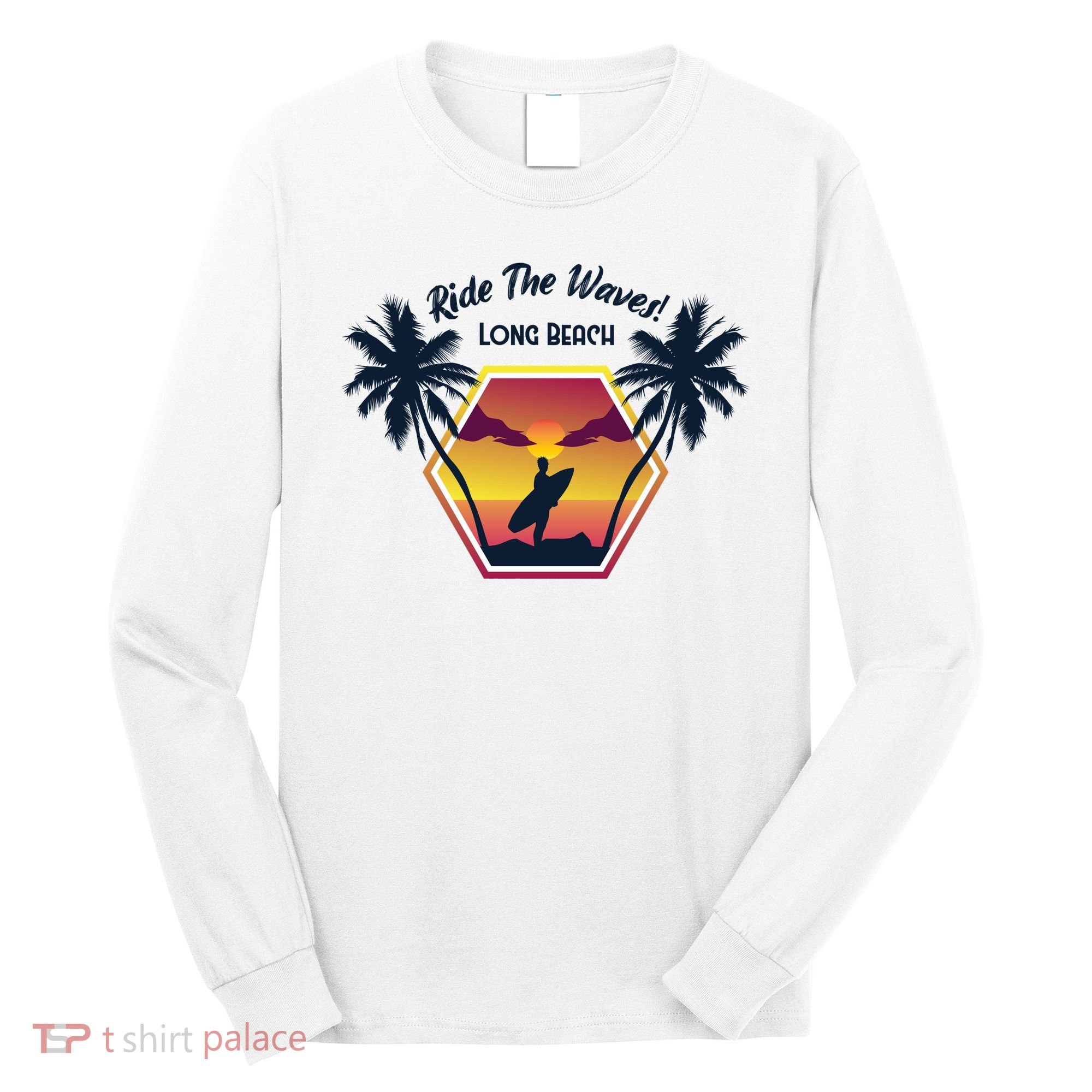 Ride The Waves Long Beach Long Sleeve Shirt