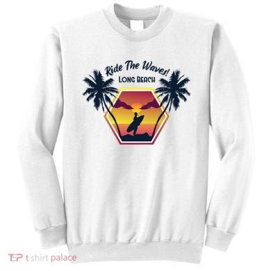 Ride The Waves Long Beach Sweatshirt