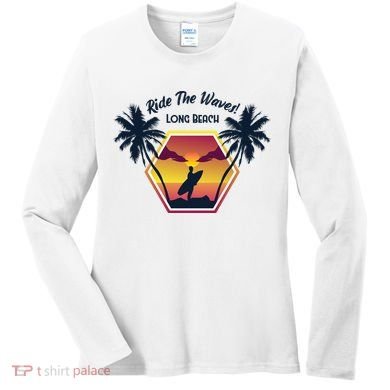 Ride The Waves Long Beach Women's Long Sleeve Shirt