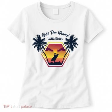 Ride The Waves Long Beach Women's T-Shirt