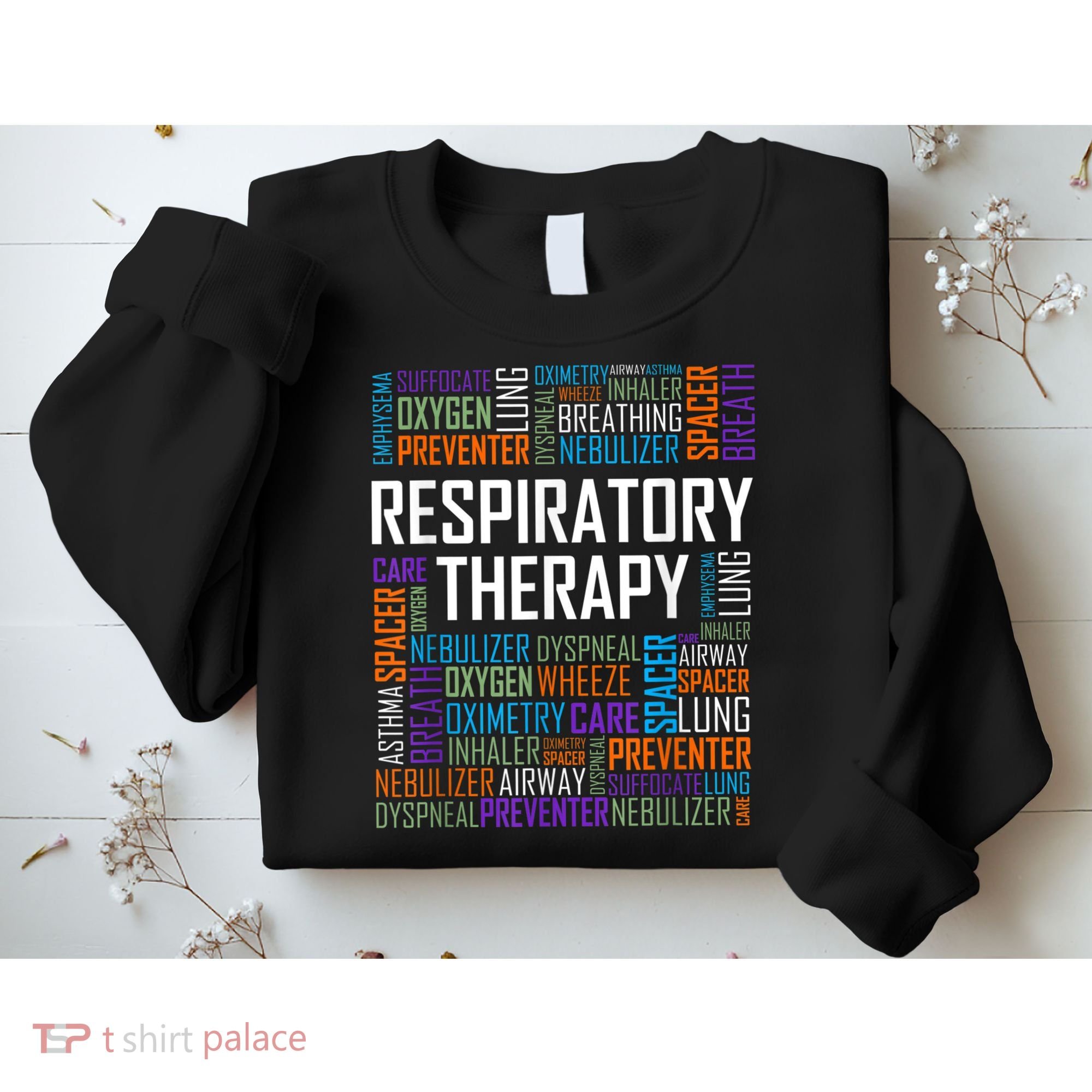 Respiratory Therapist Words Therapy Care Week Sweatshirt