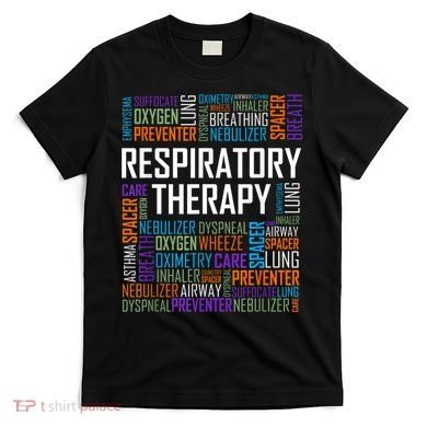 Respiratory Therapist Words Therapy Care Week T-Shirt