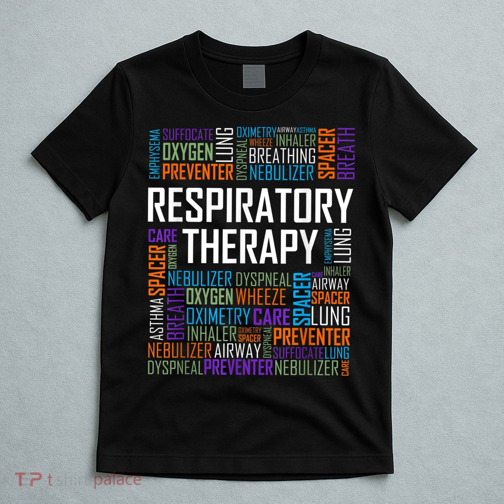 Respiratory Therapist Words Therapy Care Week T-Shirt
