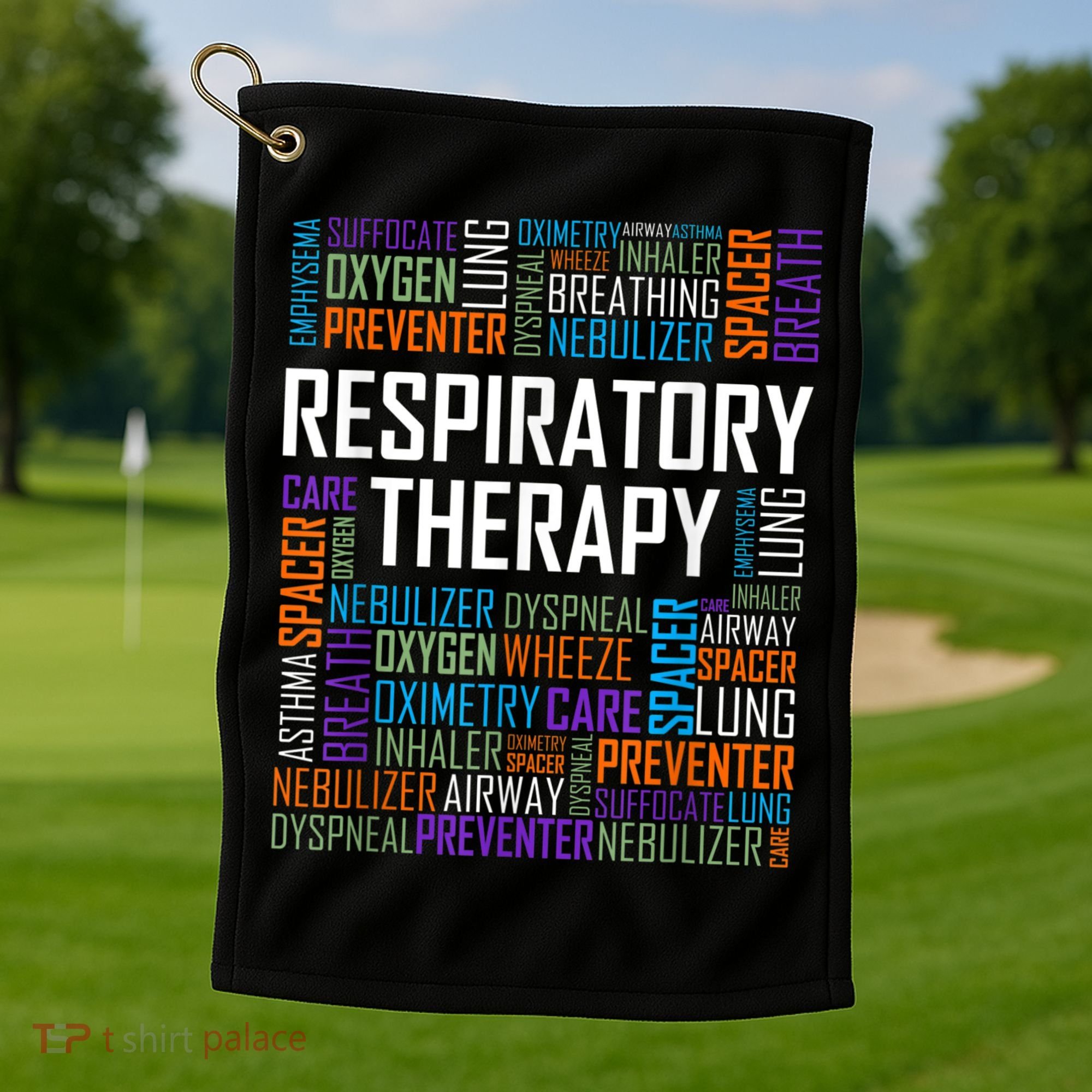 Respiratory Therapist Words Therapy Care Week Golf Towel