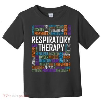 Respiratory Therapist Words Therapy Care Week Toddler T-Shirt