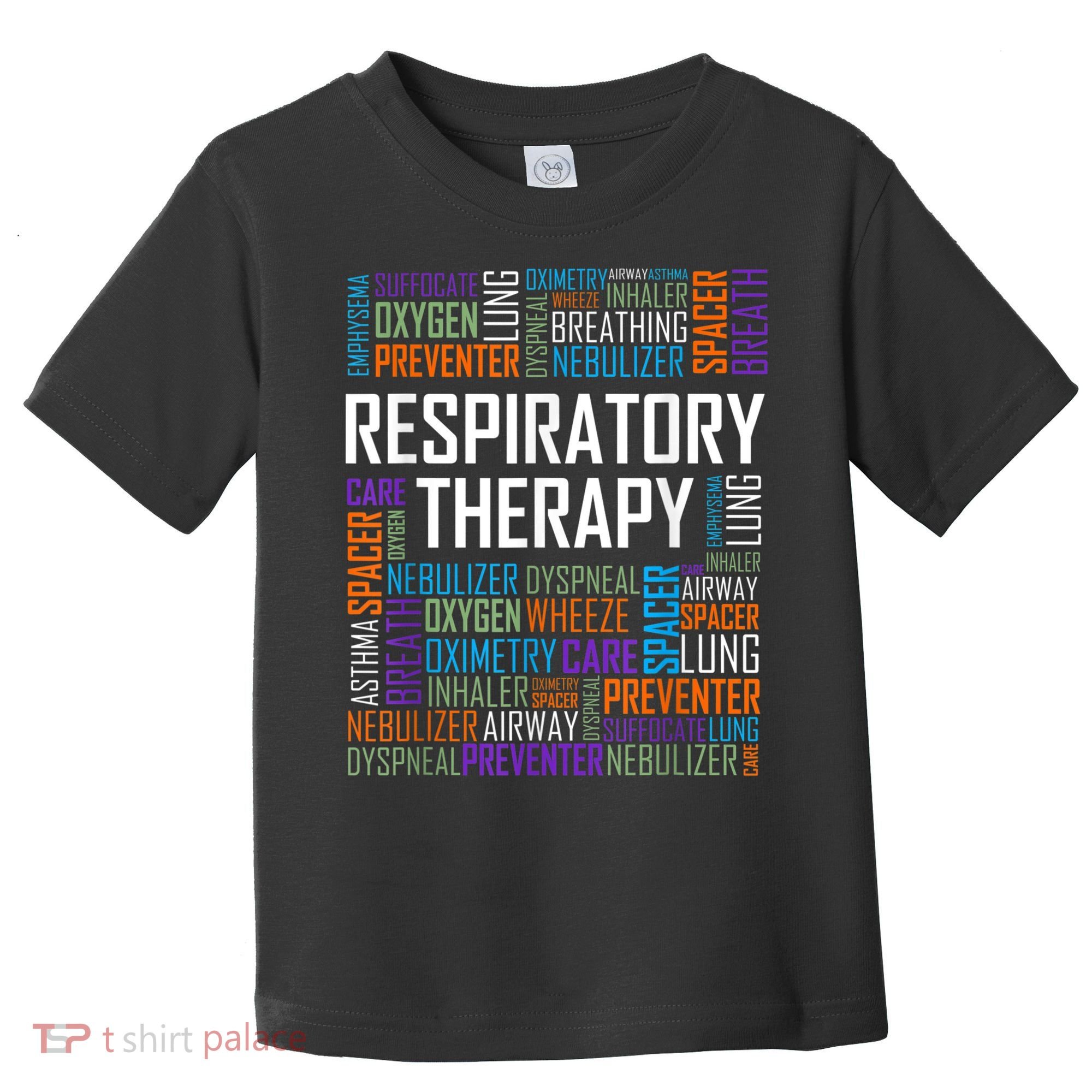 Respiratory Therapist Words Therapy Care Week Toddler T-Shirt