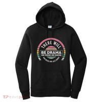 Retro There Will Be Drama Theater Theatre Musical Actor Gift Women's Hoodie thumb 0