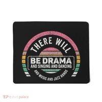 Retro There Will Be Drama Theater Theatre Musical Actor Gift Mousepad thumb 0