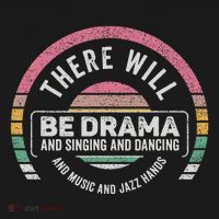 Retro There Will Be Drama Theater Theatre Musical Actor Gift Kids Sweatshirt thumb 2