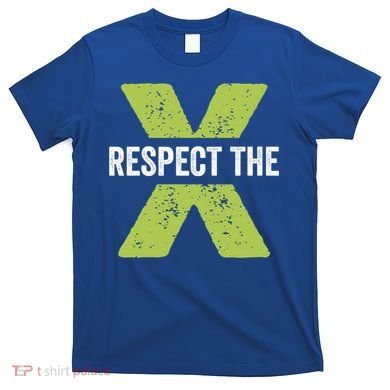 Respect The X Pickleball Funny Pickleball Gift T-Shirt