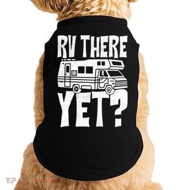 RV There Yet Doggie Tank