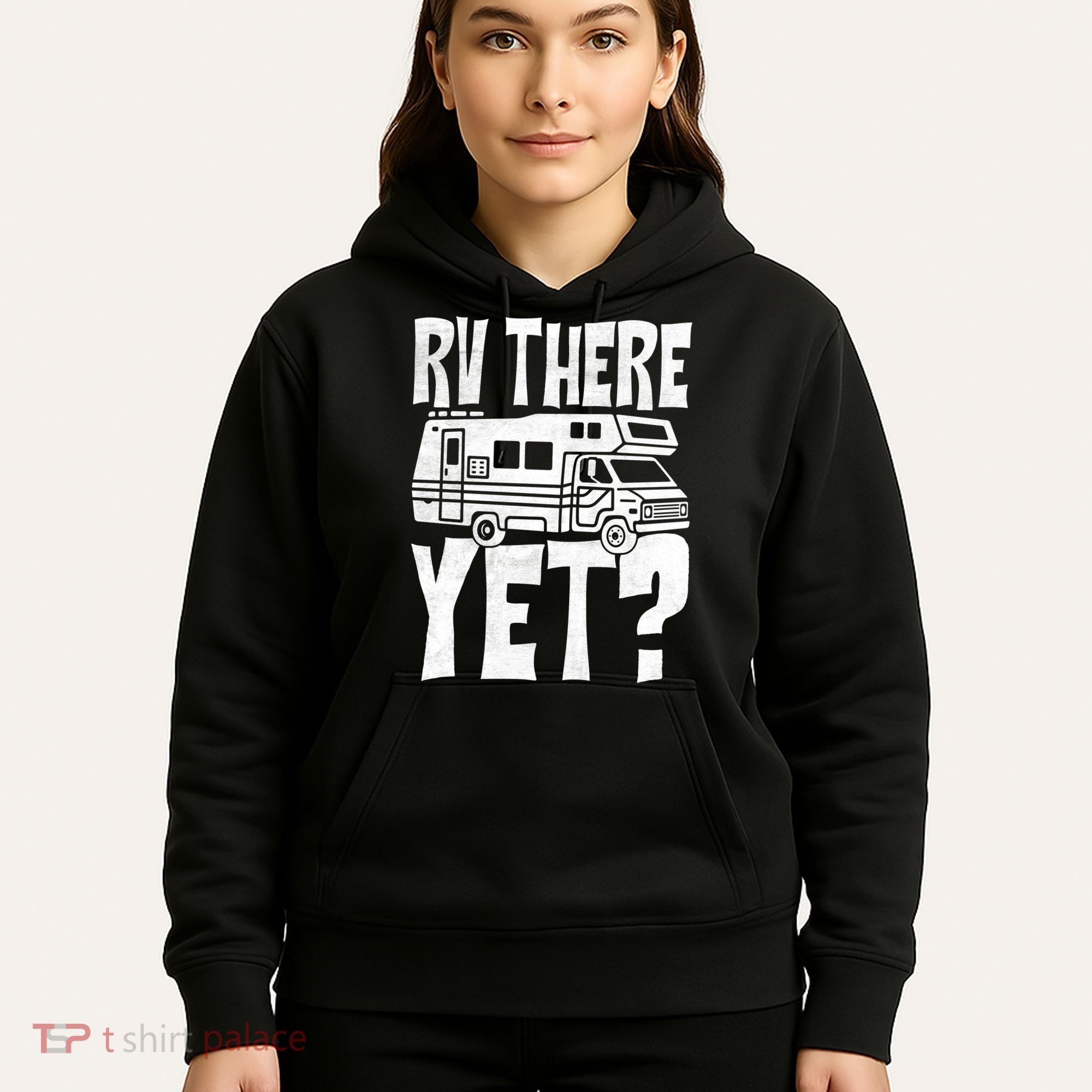 RV There Yet Hoodie