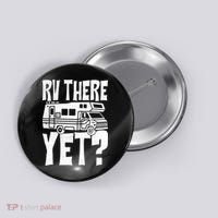 RV There Yet Button thumb 0