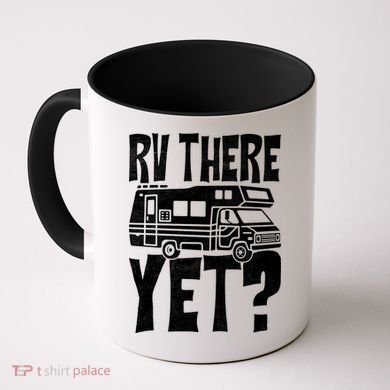 RV There Yet Coffee Mug