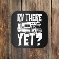 RV There Yet Coaster thumb 0