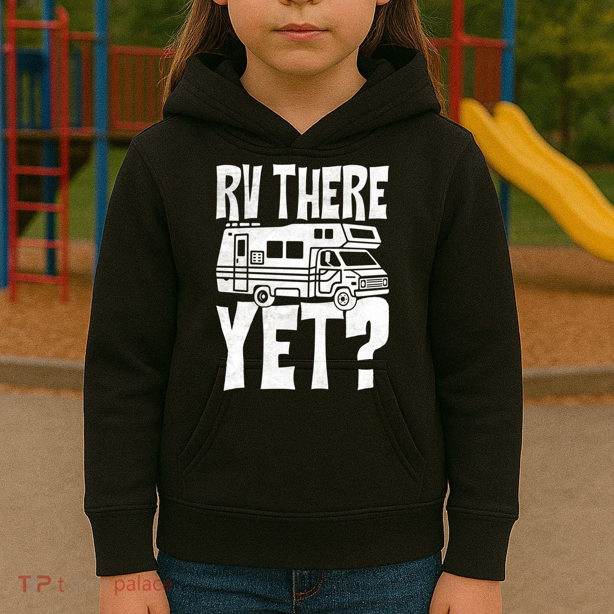 RV There Yet Kids Hoodie