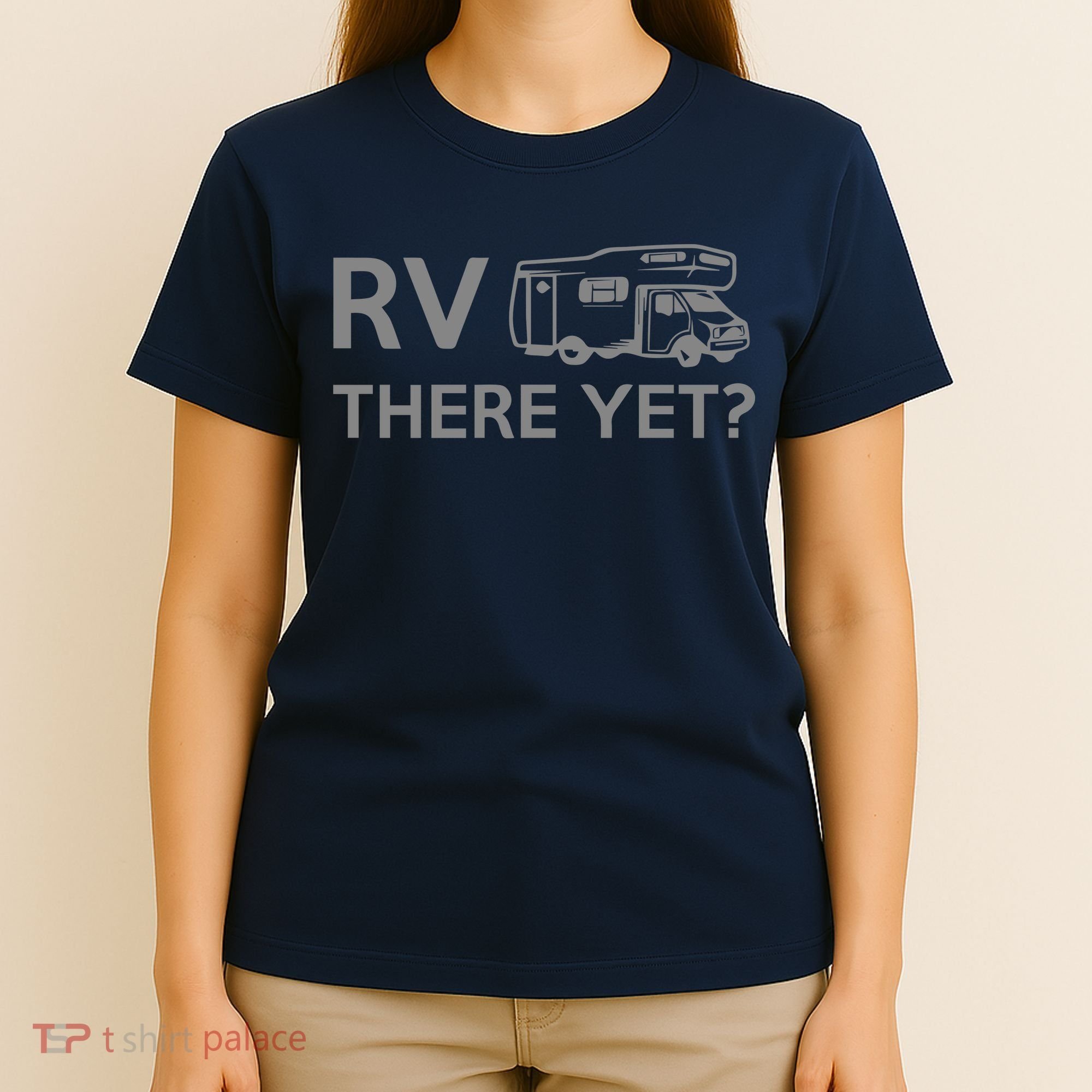 RV There Yet T-Shirt