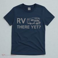 RV There Yet T-Shirt thumb 5