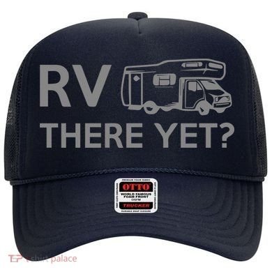 RV There Yet Hat