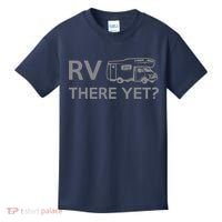 RV There Yet Kids T-Shirt thumb 0