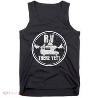 Rv There Yet Road Trip Camping Funny Camper Gift Tank Top thumb 0
