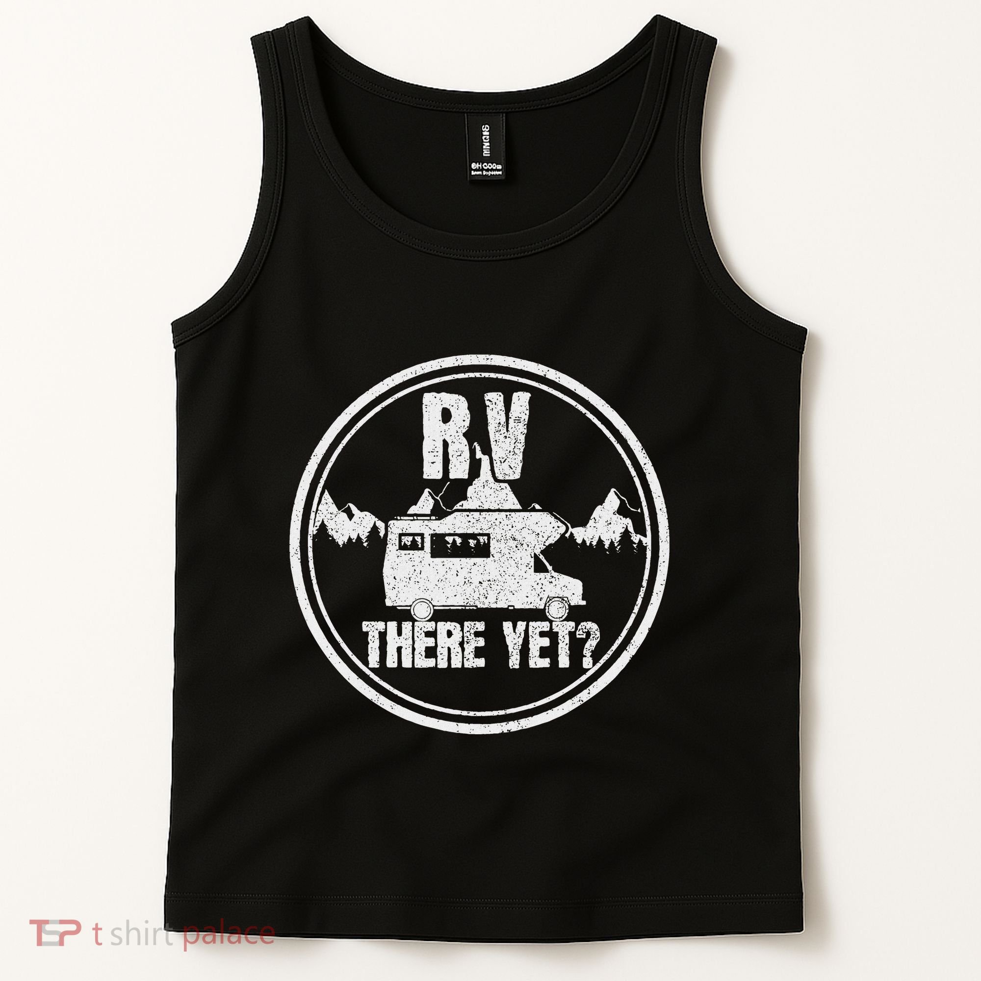 Rv There Yet Road Trip Camping Funny Camper Gift Tank Top