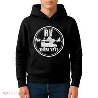 Rv There Yet Road Trip Camping Funny Camper Gift Kids Hoodie thumb 4