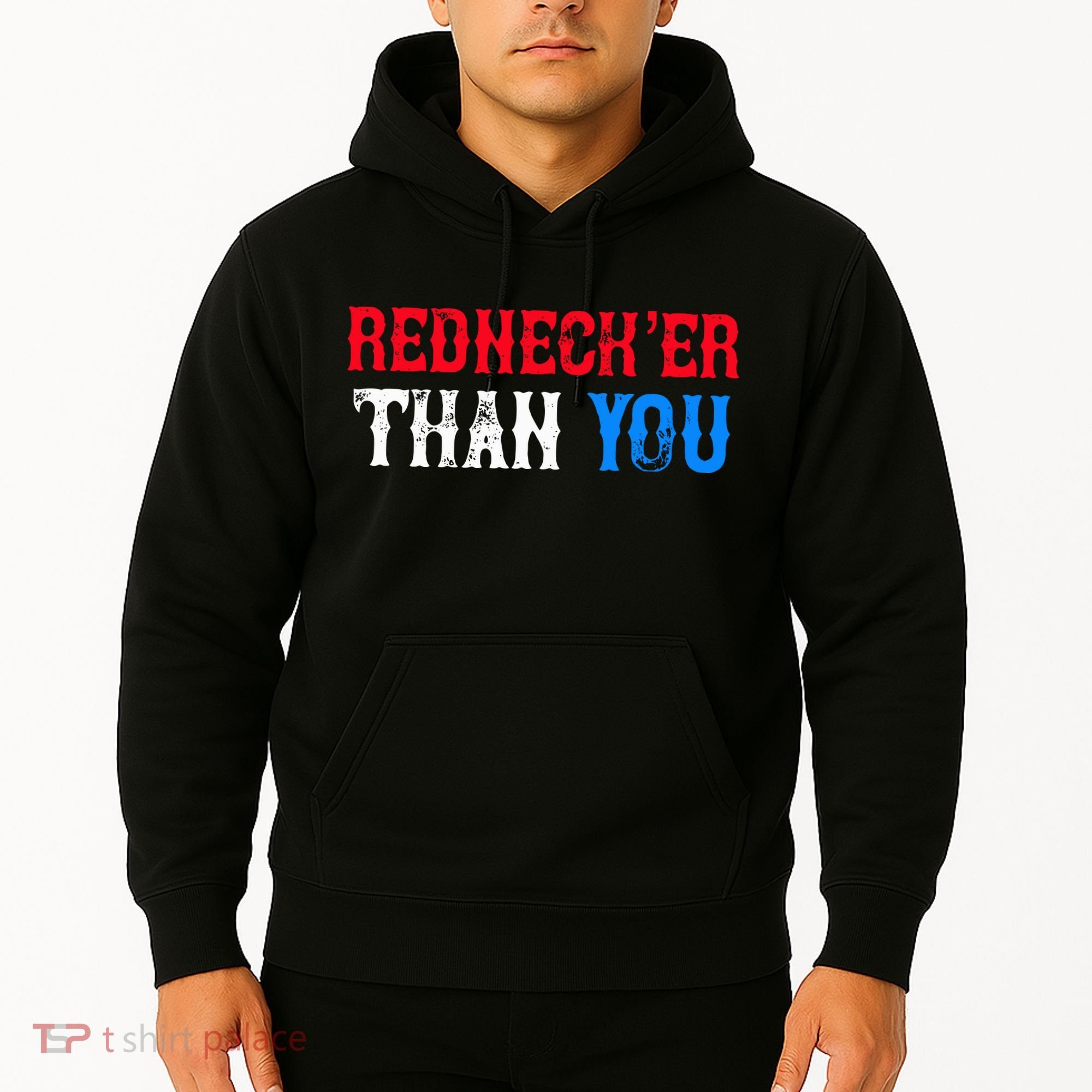 Redneck Than You Hoodie