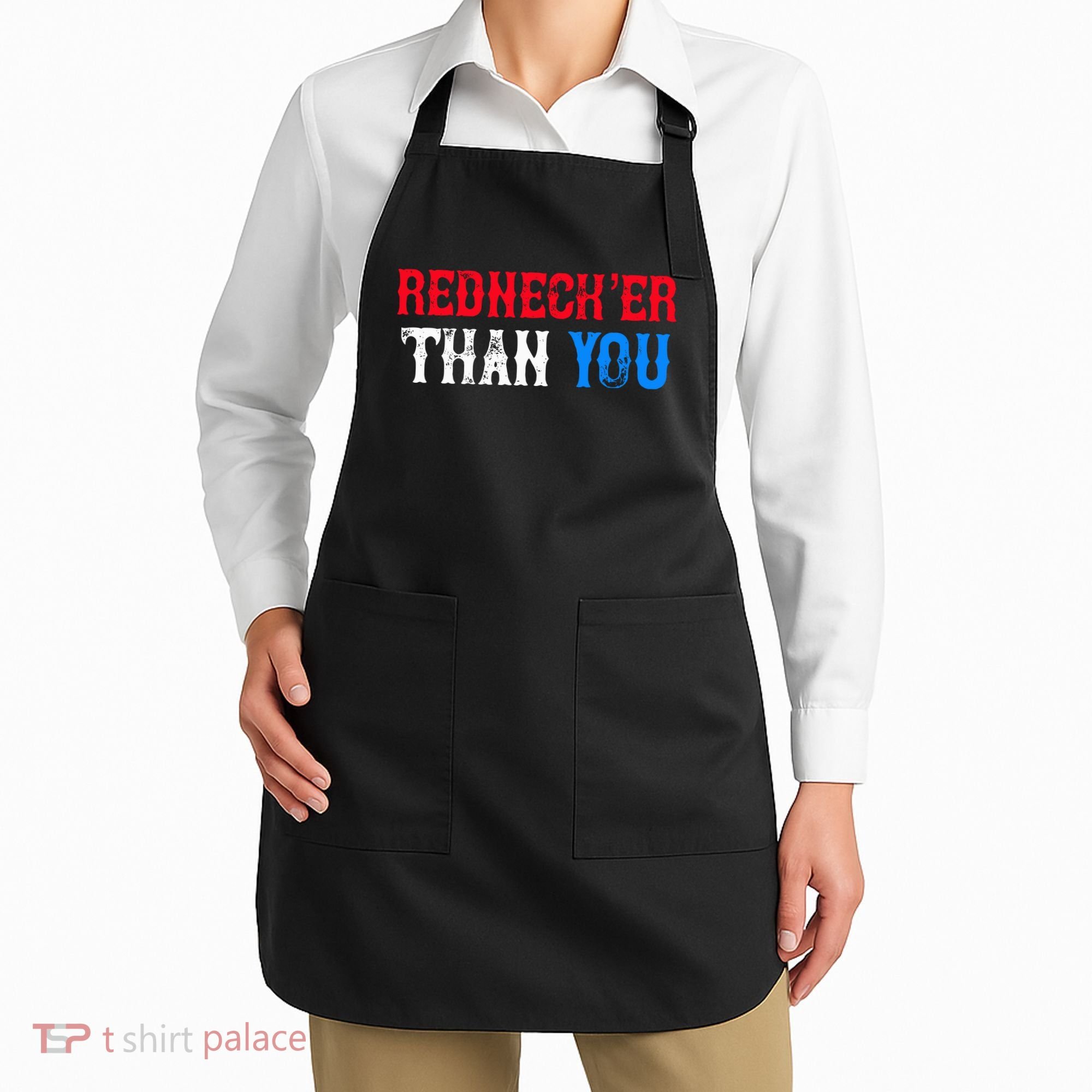 Redneck Than You Apron