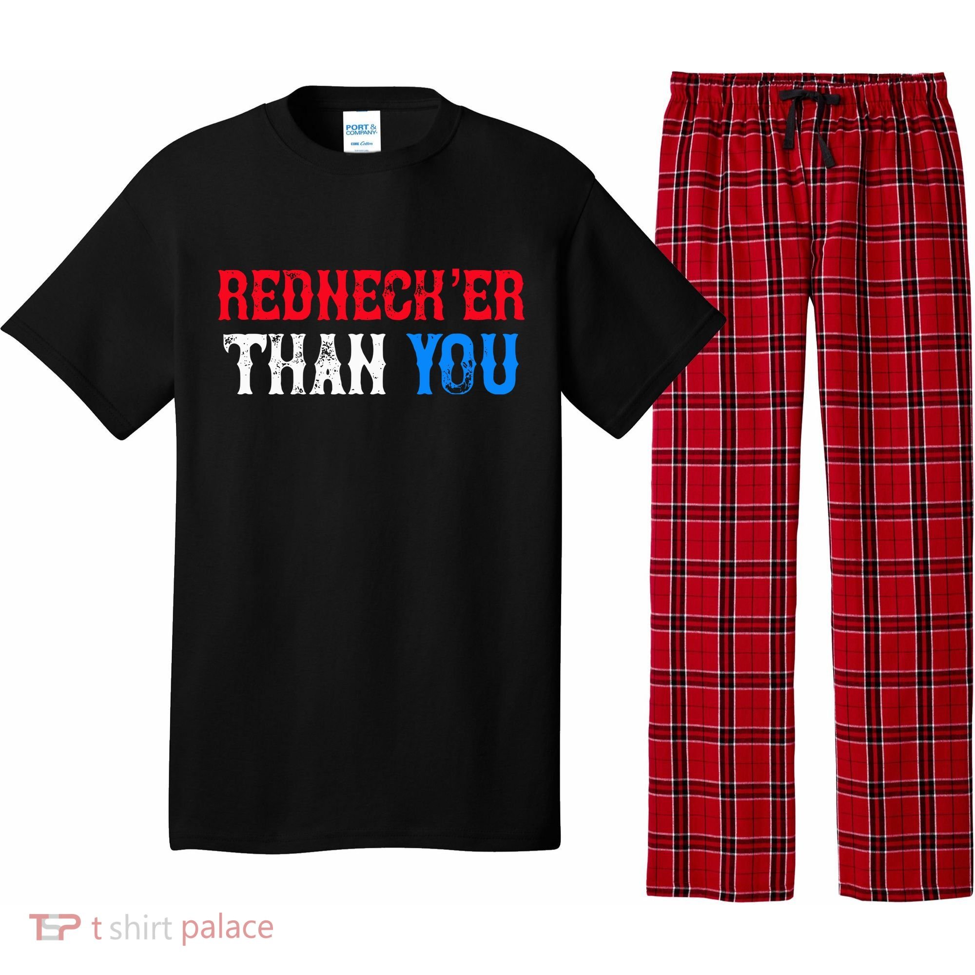 Redneck Than You Pajama Set