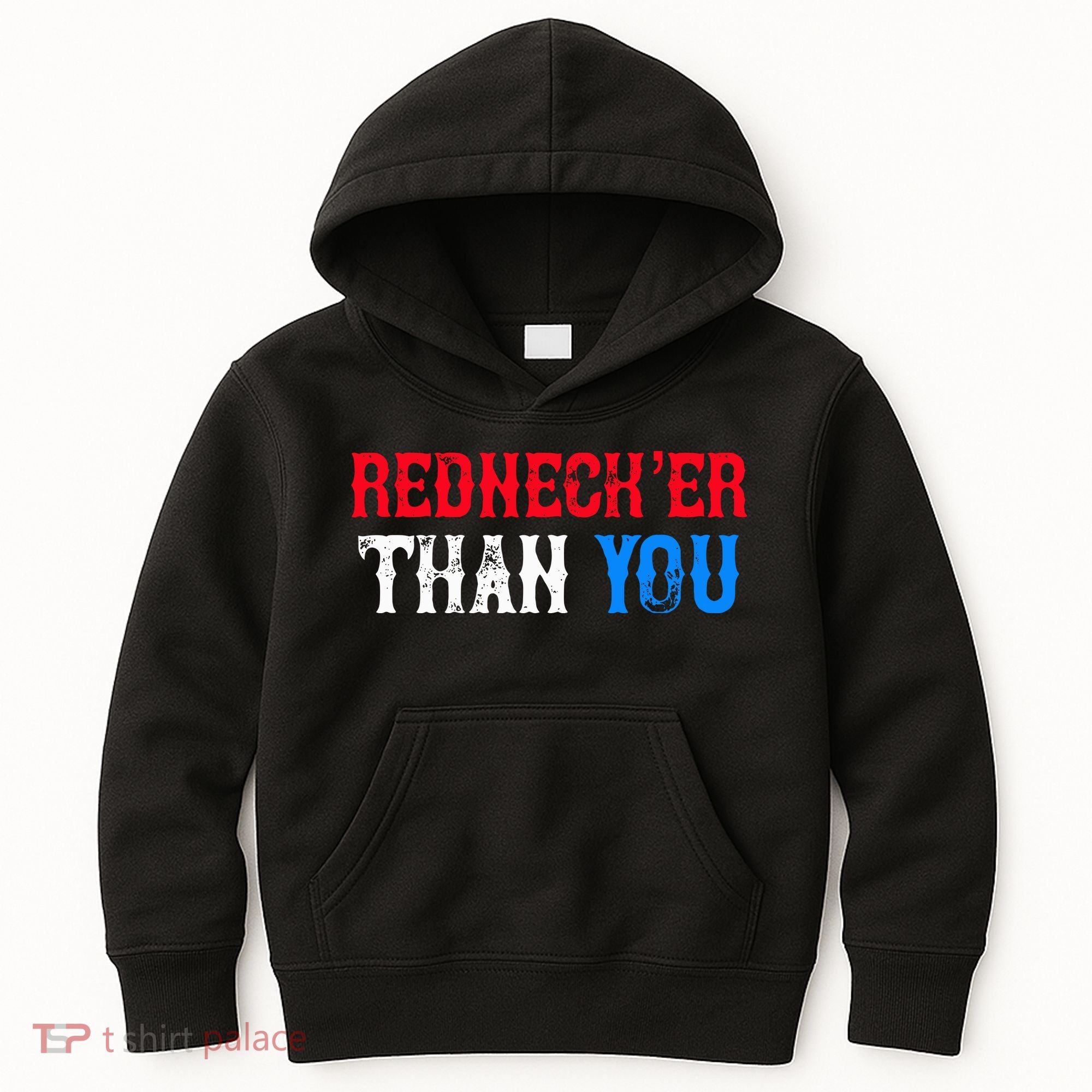 Redneck Than You Kids Hoodie
