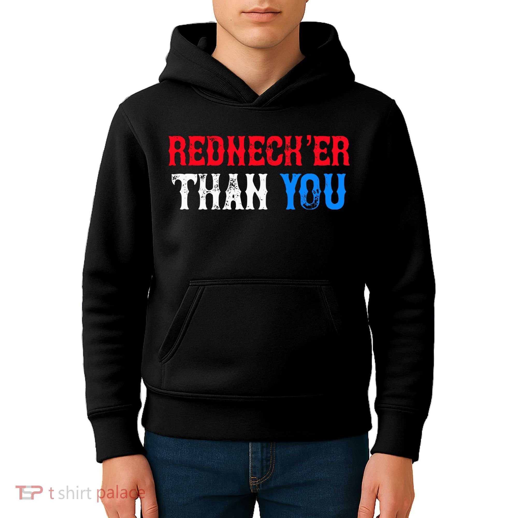 Redneck Than You Kids Hoodie