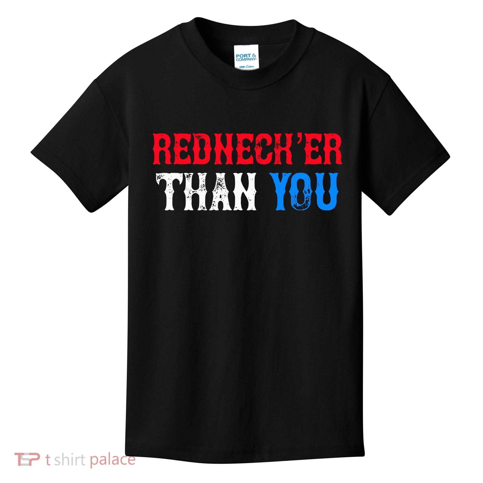 Redneck Than You Kids T-Shirt
