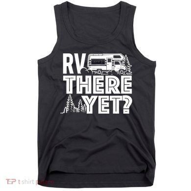 RV There Yet Happy Glamper Camping Tank Top