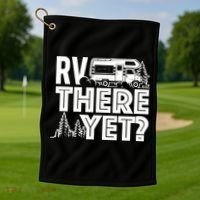 RV There Yet Happy Glamper Camping Golf Towel thumb 1