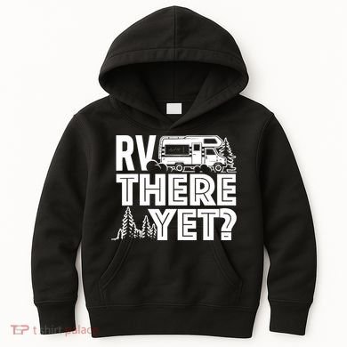 RV There Yet Happy Glamper Camping Kids Hoodie
