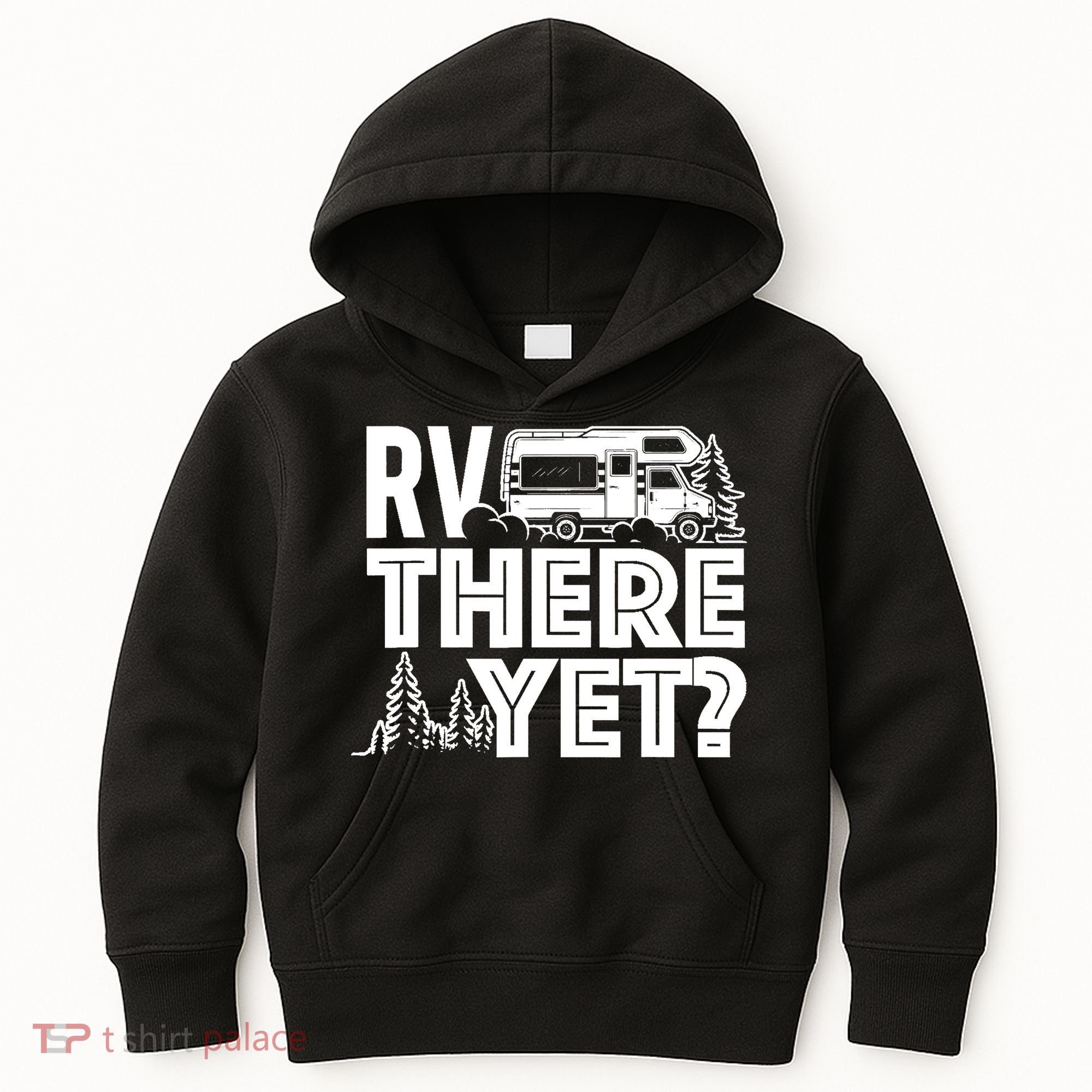 RV There Yet Happy Glamper Camping Kids Hoodie