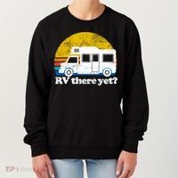 RV There Yet Van Travel Happy Funny Camping Trip Matching Women's Sweatshirt thumb 0
