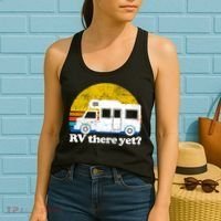 RV There Yet Van Travel Happy Funny Camping Trip Matching Women's Tank Top thumb 2