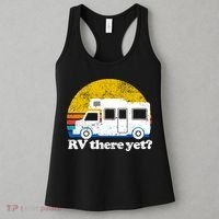 RV There Yet Van Travel Happy Funny Camping Trip Matching Women's Tank Top thumb 3