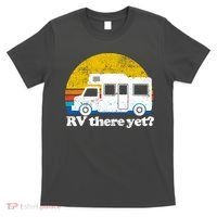 RV There Yet Van Travel Happy Funny Camping Trip Matching T-Shirt thumb 0