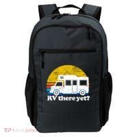 RV There Yet Van Travel Happy Funny Camping Trip Matching Backpack thumb 0