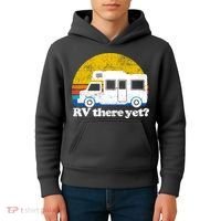 RV There Yet Van Travel Happy Funny Camping Trip Matching Kids Hoodie thumb 4