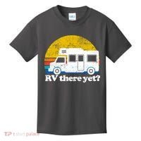 RV There Yet Van Travel Happy Funny Camping Trip Matching Kids T-Shirt thumb 0