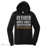 Retired Under Adult Supervision See Wife For Details Funny  Women's Hoodie thumb 0