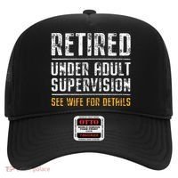 Retired Under Adult Supervision See Wife For Details Funny  Hat thumb 0