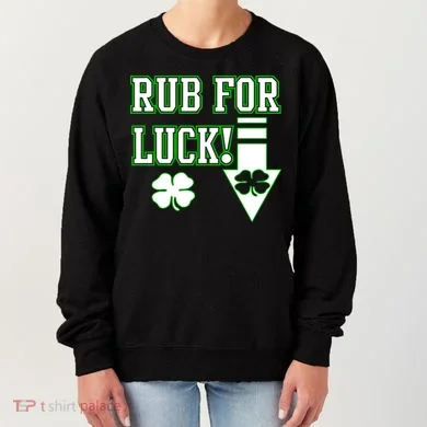 Rub Me For Luck Women's Sweatshirt