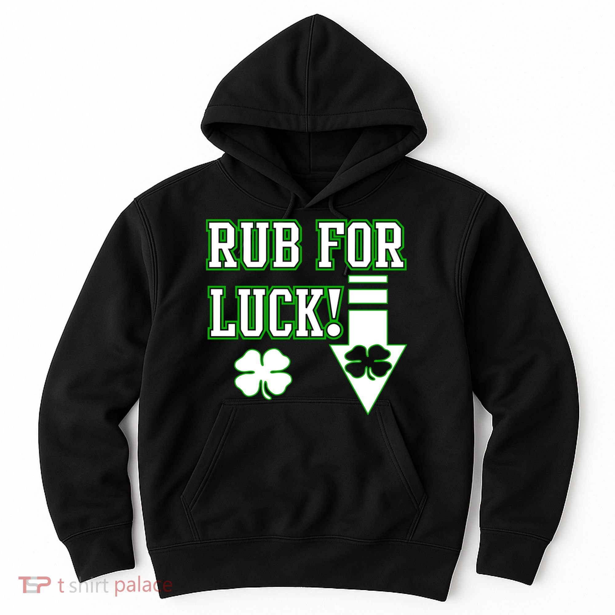 Rub Me For Luck Hoodie