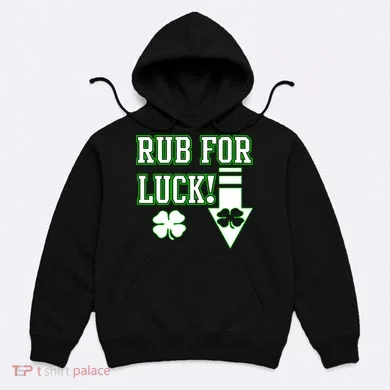 Rub Me For Luck Hoodie
